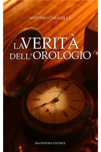 La Verita Dell'orologio