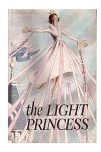The Light Princess: A Scottish Fairy Tale