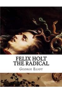 Felix Holt the Radical