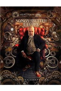 Songs For A Better Future - Listening Companion