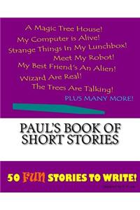 Paul's Book Of Short Stories