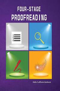 YOUR FINAL DRAFT: A FOUR STAGE PROOFREAD