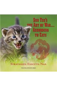 Sun Tzu's the Art of War...According to Cats