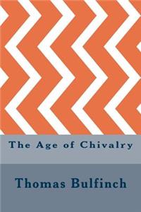 The Age of Chivalry