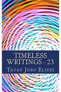 Timeless Writings - 23