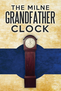 Milne Grandfather Clock