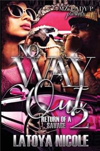 No Way Out 2: A Savage Returns