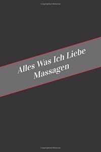Alles Was Ich Liebe Uber Massagen
