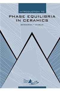 Introduction to Phase Equilibria in Ceramics