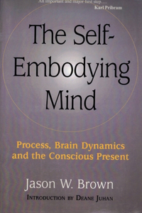 Self-Embodying Mind