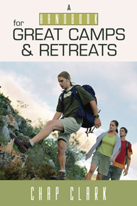 Handbook for Great Camps and Retreats