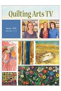 Quilting Arts TV Series 1000