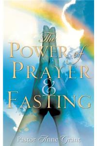 The Power of Prayer & Fasting