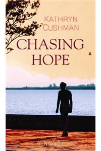 Chasing Hope