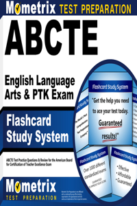 Abcte English Language Arts & Ptk Exam Flashcard Study System