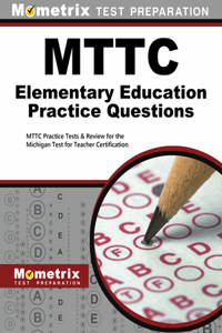 MTTC Elementary Education Practice Questions