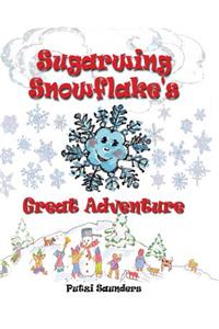 Sugarwing Snowflake's Great Adventure