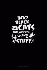 Into Black Cats and Witches and Stuff