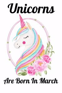 Unicorns Are Born In March