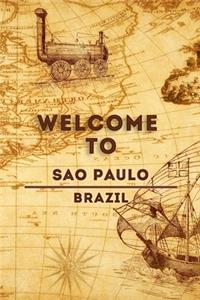 Welcome To Sao Paulo - Brazil