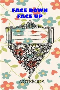 Face Down Face Up