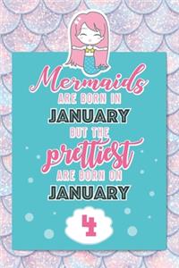 Mermaids Are Born In January But The Prettiest Are Born On January 4
