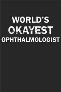 World's Okayest Ophthalmologist