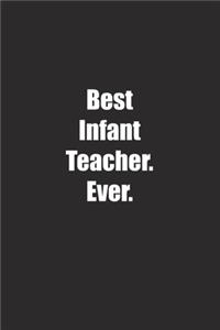 Best Infant Teacher. Ever.