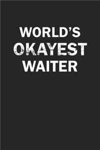 World's Okayest Waiter