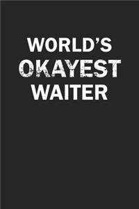 World's Okayest Waiter