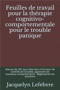 Feuilles de travail pour la thérapie cognitivo-comportementale pour le trouble panique