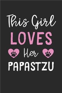 This Girl Loves Her Papastzu