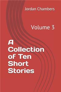 A Collection of Ten Short Stories