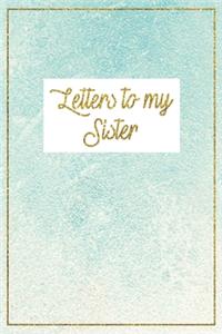 Letters to my Sister