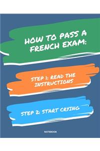 Notebook How to Pass a French Exam