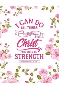 I Can Do All Things Through Christ Who Gives Me Strength