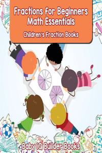 Fractions for Beginners Math Essentials