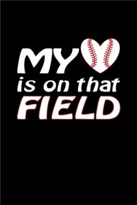My Heart Is On That Field