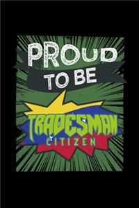 Proud to be tradesman citizen