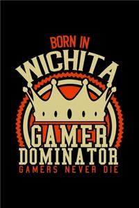 Born in Wichita Gamer Dominator