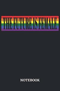 The Future is Female Notebook