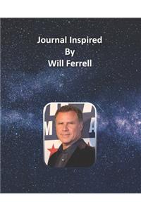 Journal Inspired by Will Ferrell