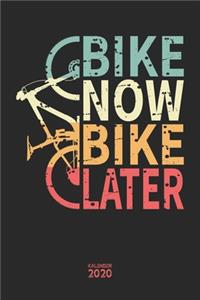 Bike Now Bike Later Kalender 2020