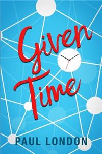 Given Time: The most intriguing, twisty, debut novel of 2019