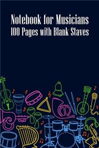 Notebook for Musician 100 Pages with Blank Staves