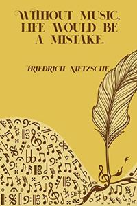 Without Music Life Would be a Mistake