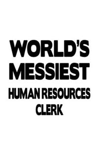 World's Messiest Human Resources Clerk