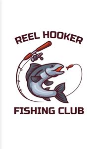 Reel Hooker Fishing Club