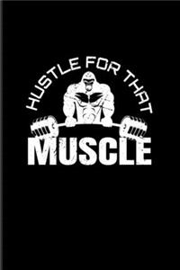 Hustle For That Muscle