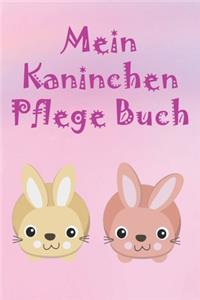 Mein Kaninchen Pflege Buch